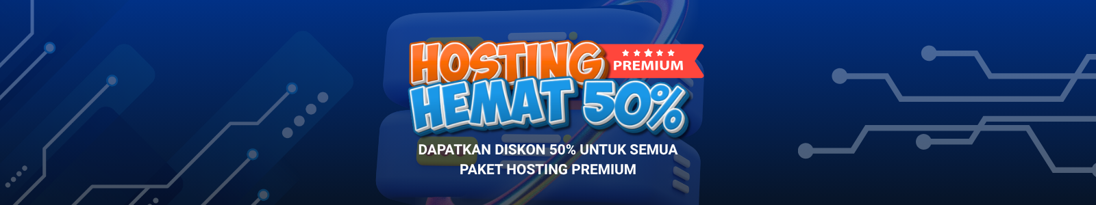 Promo Hosting Premium: Hemat 50% untuk Performa Website Maksimal