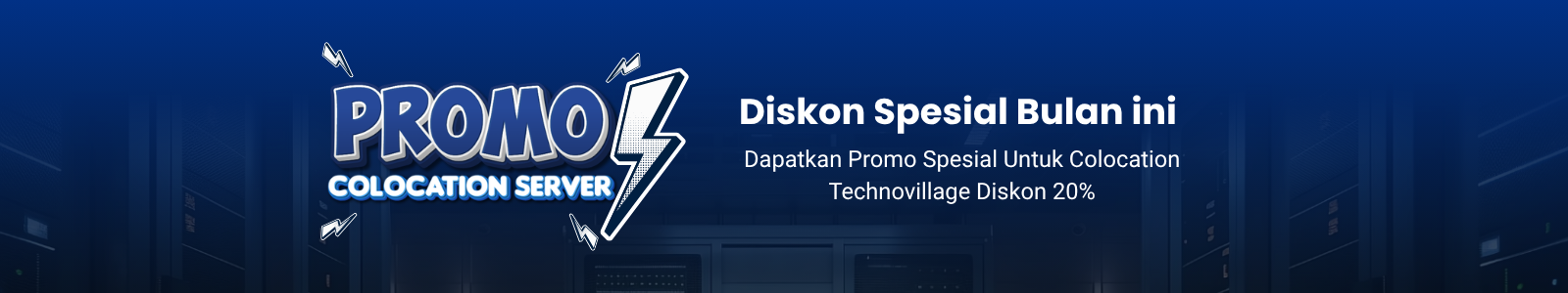 Promo Colocation Server: Diskon Spesial 20% di Technovillage Data Center