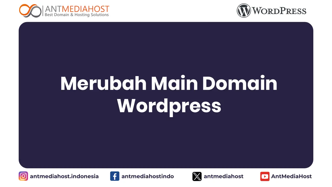 Merubah Main Domain Wordpress