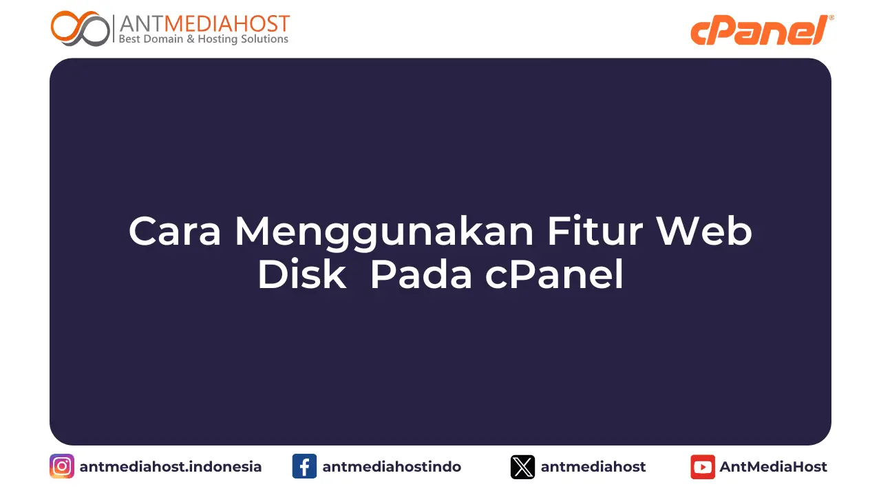 Cara Menggunakan Fitur Web Disk Pada cPanel