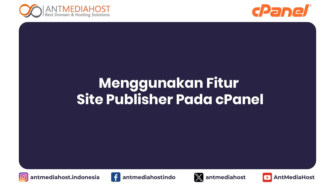 Menggunakan Fitur Site Publisher Pada cPanel