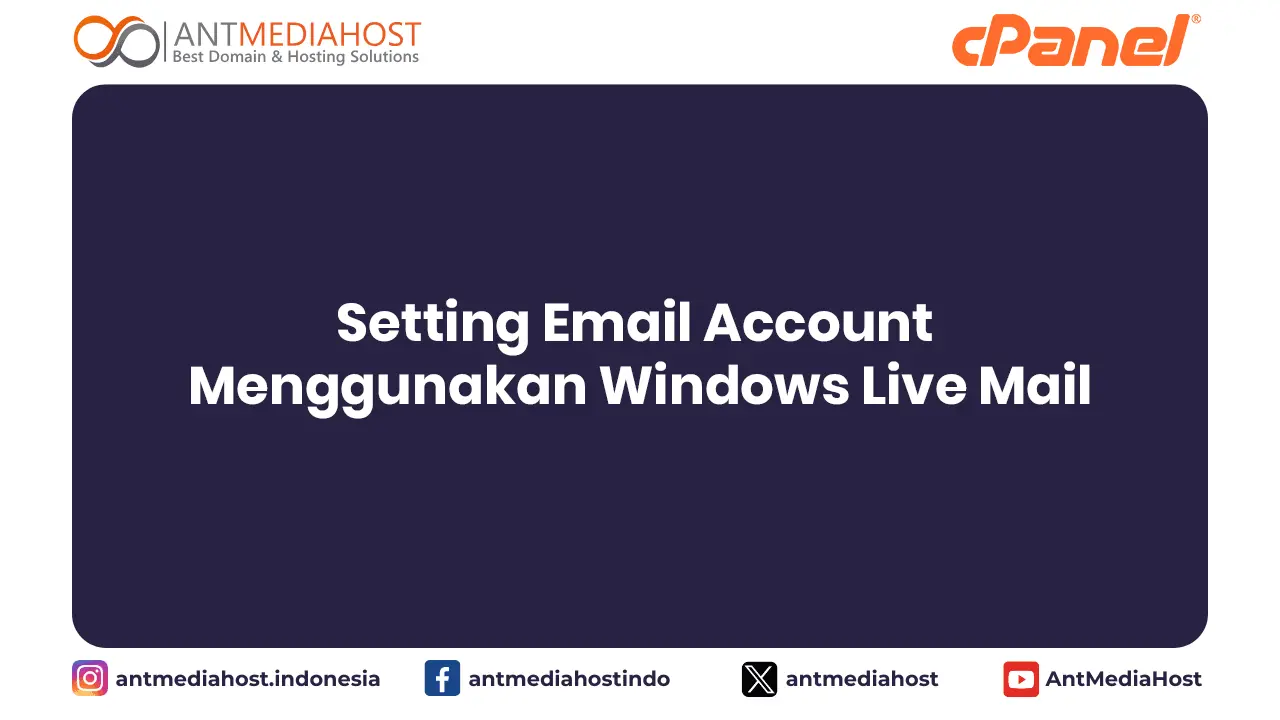 Setting Email Account Menggunakan Windows Live Mail