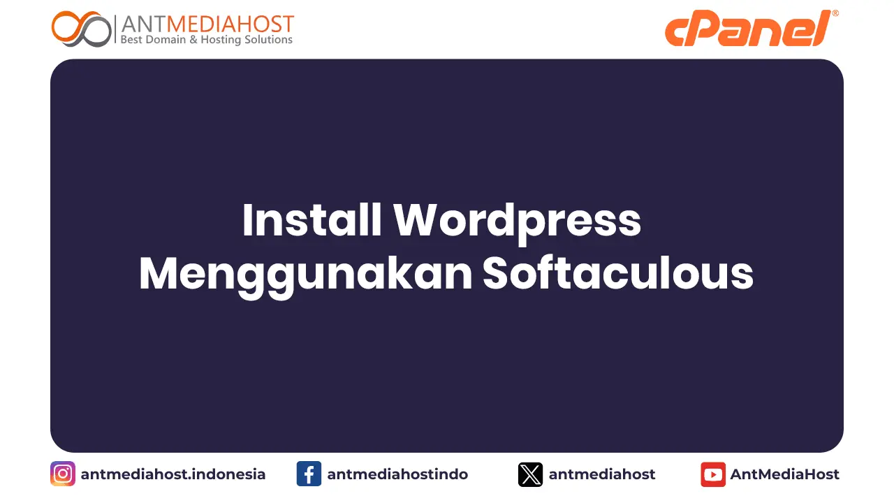 Install Wordpress Menggunakan Softaculous
