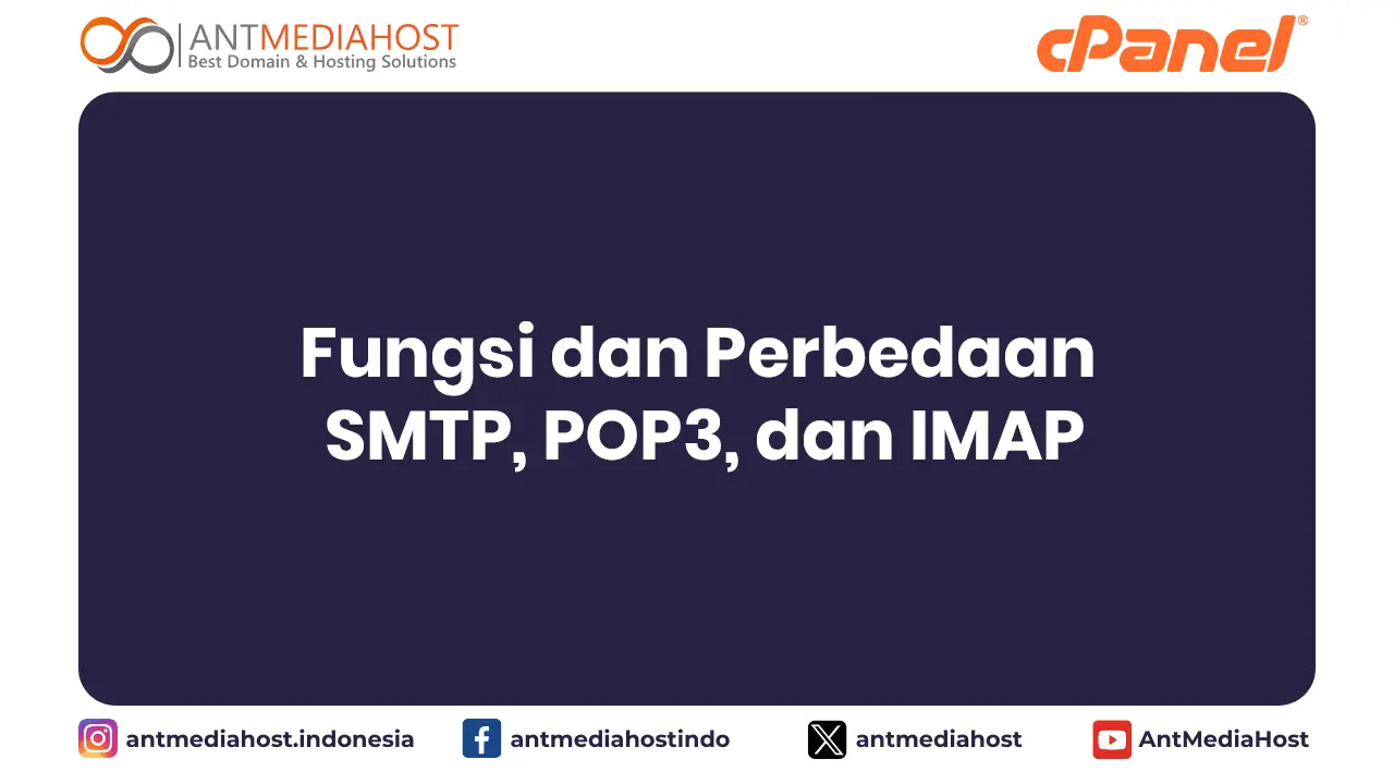 Fungsi dan Perbedaan SMTP, POP3 dan IMAP