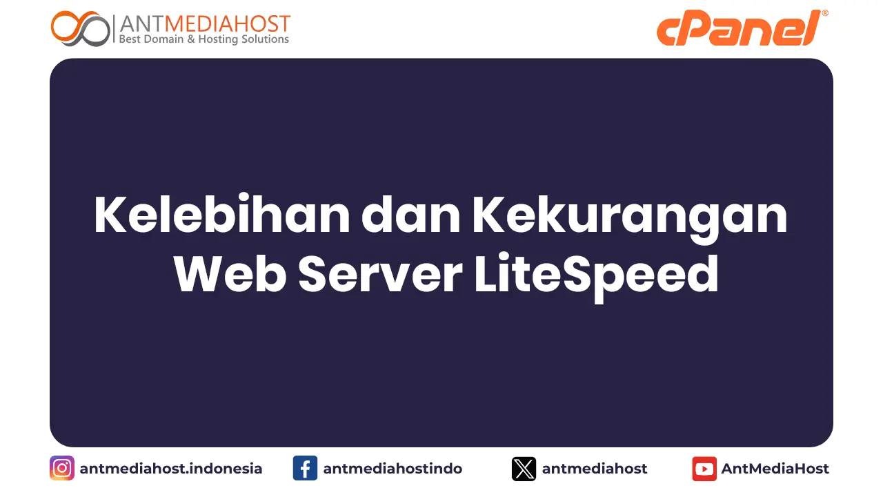 Kelebihan dan Kekurangan Web Server LiteSpeed