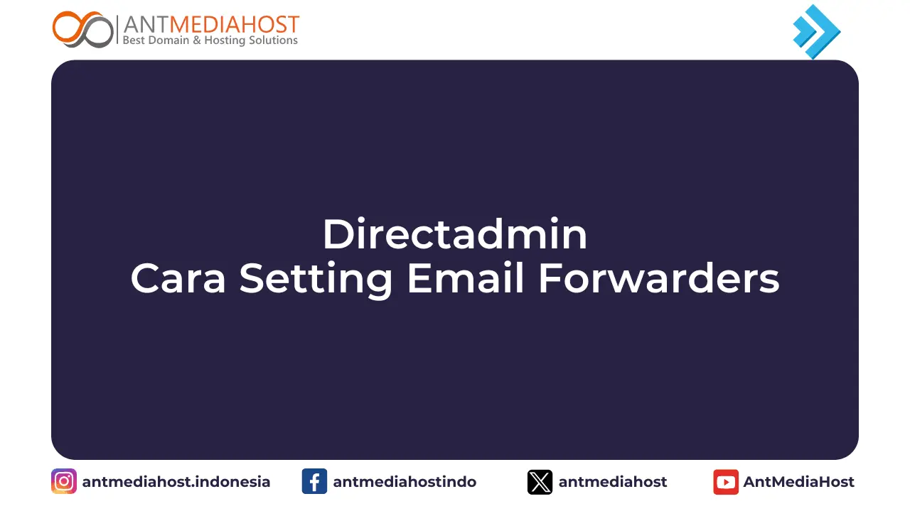 DirectAdmin - Cara Setting Email Forwarders
