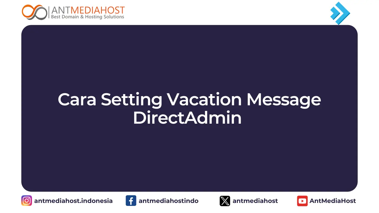 DirectAdmin - Cara Setting Vacation Message