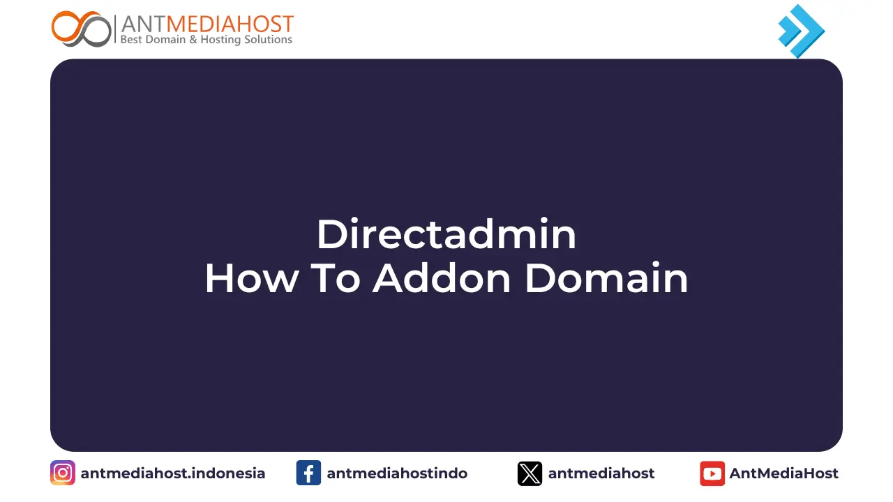 DirectAdmin - How To - Addon Domain