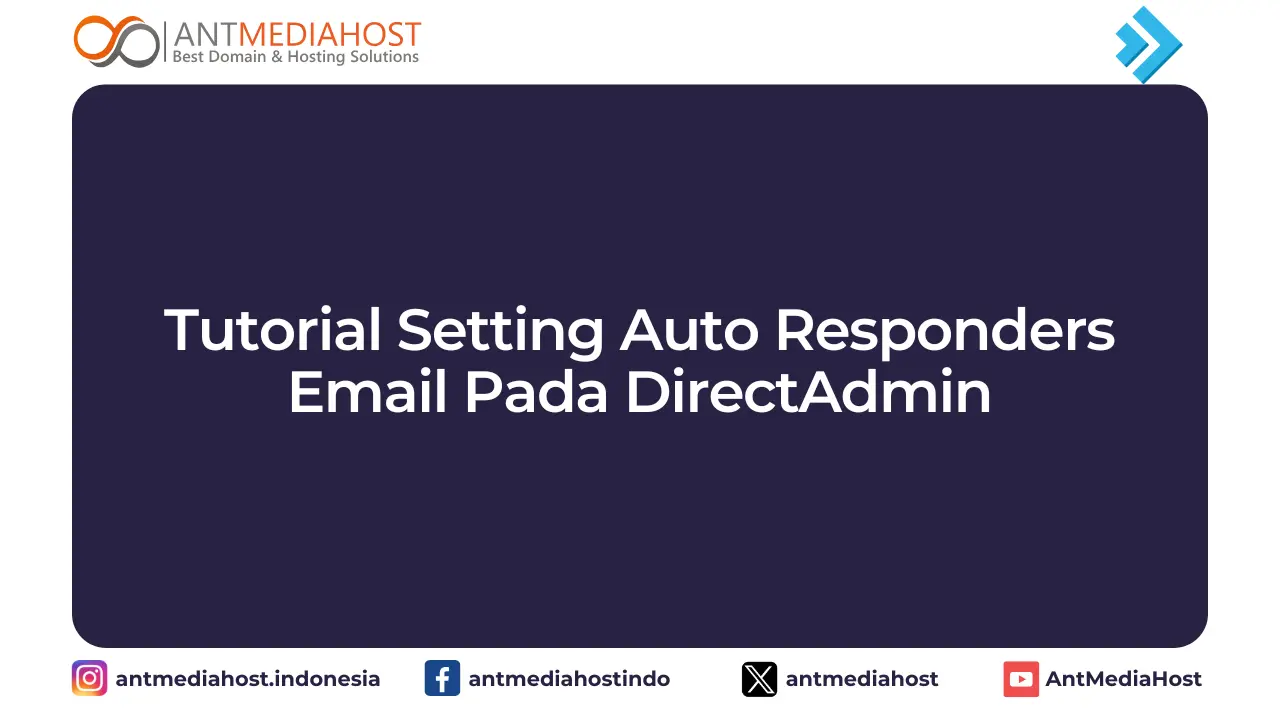 DirectAdmin - Tutorial Setting Auto Responders Email Pada DirectAdmin