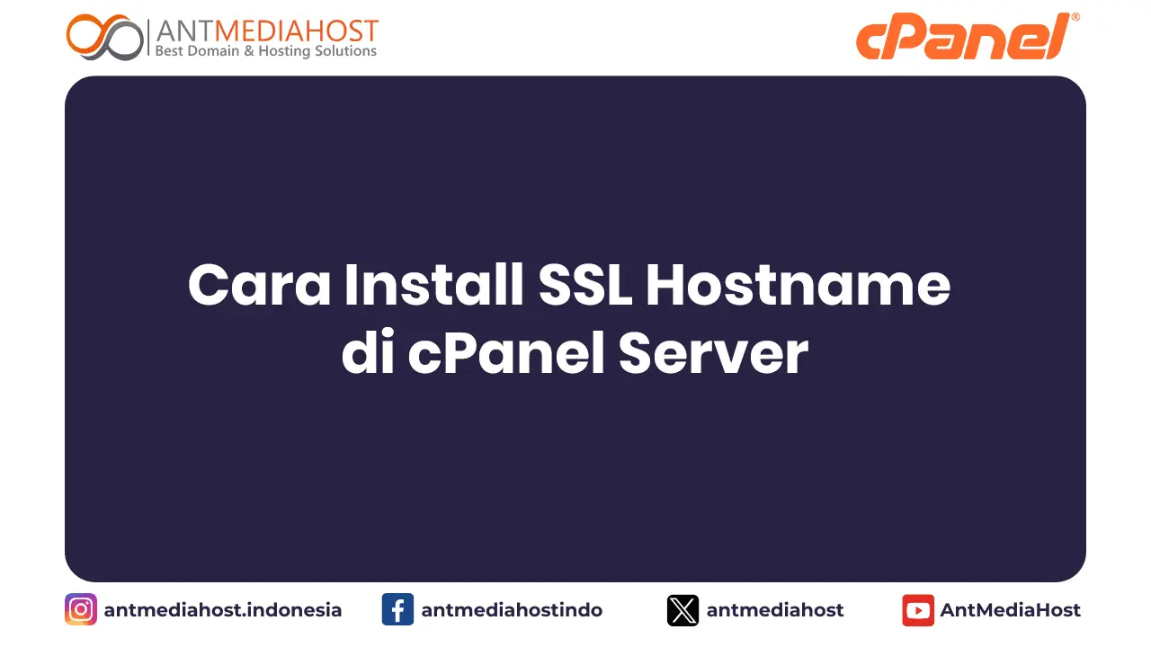 Cara Install SSL Hostname di cPanel Server