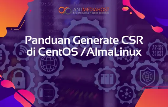 Panduan Generate CSR di CentOS/AlmaLinux