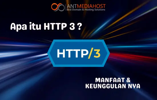 Pengertian, Manfaat Dan Kegunaan HTTP/3