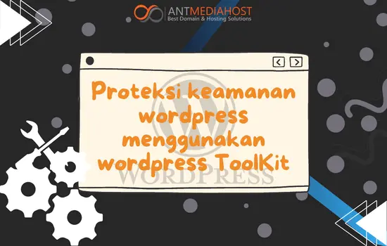 Proteksi keamanan wordpress pada Wordpress ToolKit