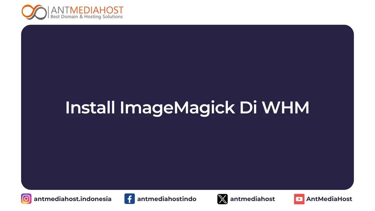 Install ImageMagick Di WHM