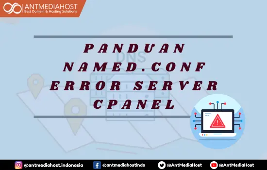 Cara Memperbaiki Corrupted named.conf Pada server cPanel