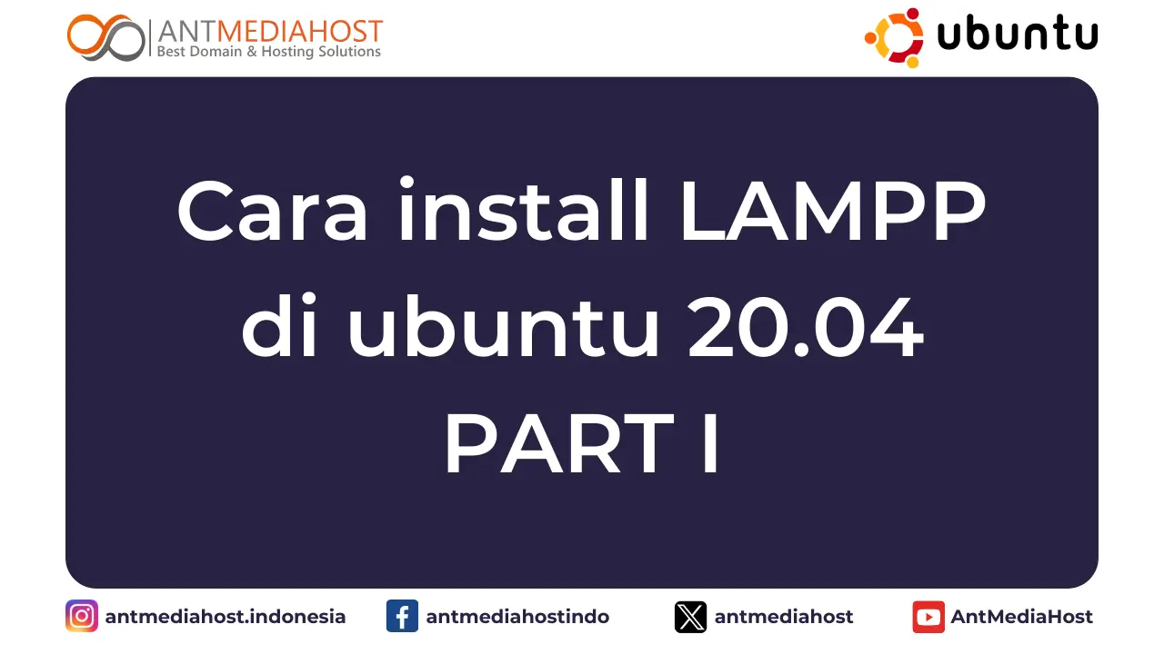 Cara install LAMPP di ubuntu 20.04 PART I