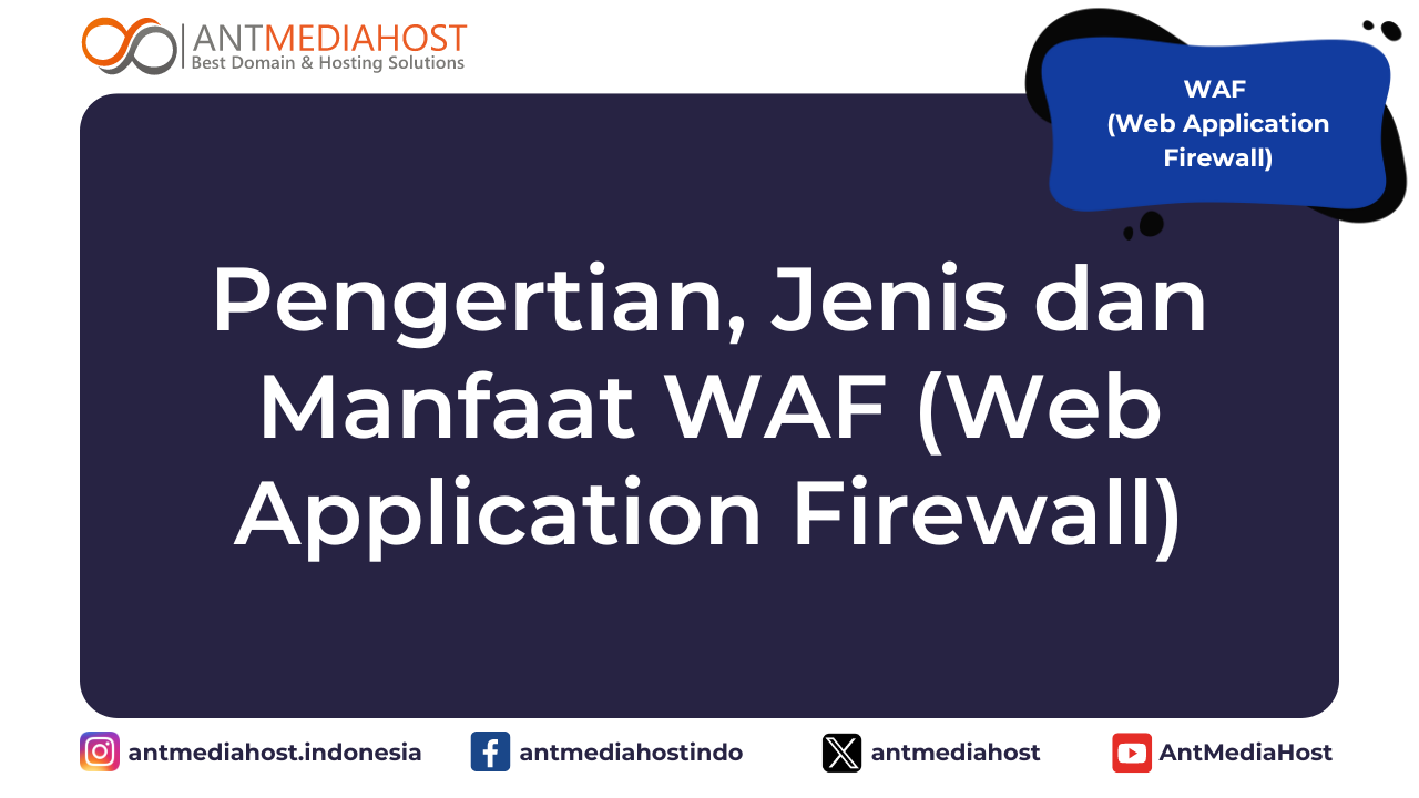 pengertian-manfaat-dan-jenis-waf-web-application-firewall