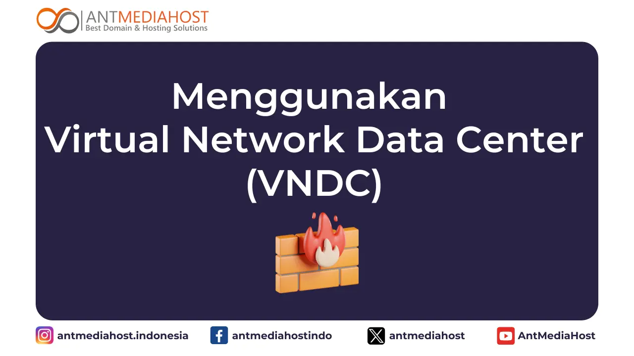 Menggunakan Virtual Network Data Center