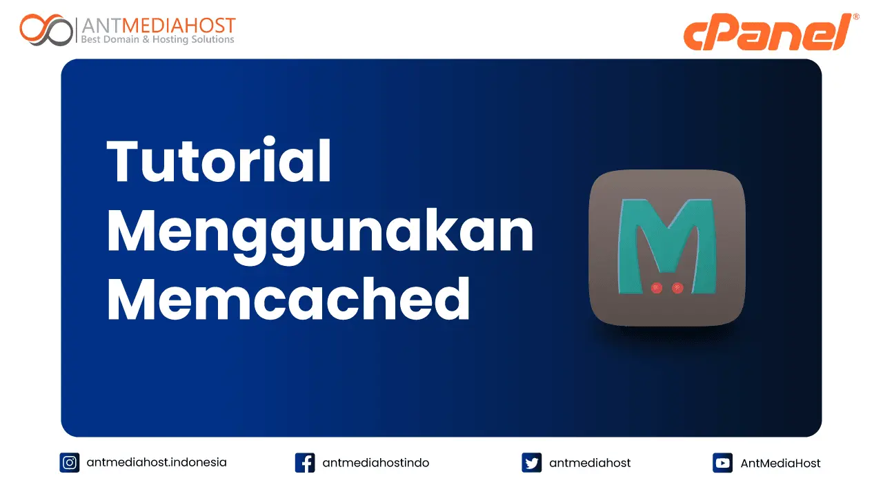 Cara Install dan Menggunakan Memcached di cPanel Hosting