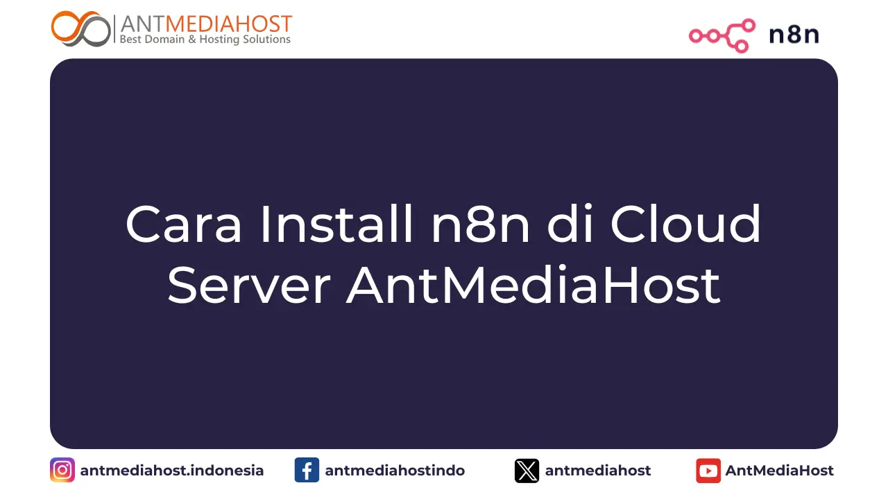 Cara Install n8n di Cloud Server AntMediaHost