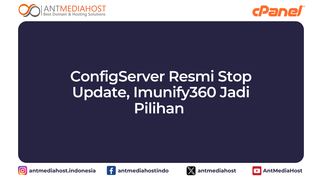 configserver-resmi-stop-update-imunify360-jadi-pilihan