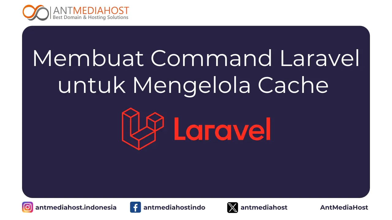 Cara Membuat Command Laravel untuk Mengelola Cache Otomatis
