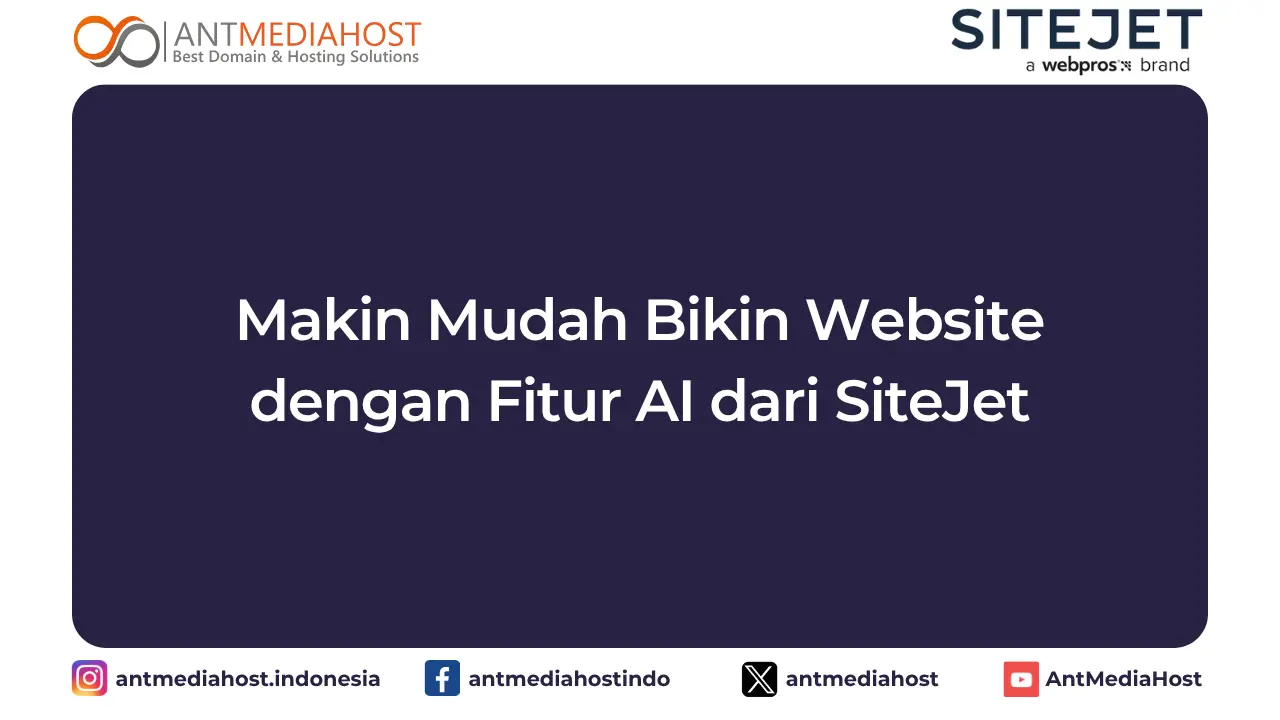 Makin Mudah Bikin Website dengan Fitur AI dari SiteJet