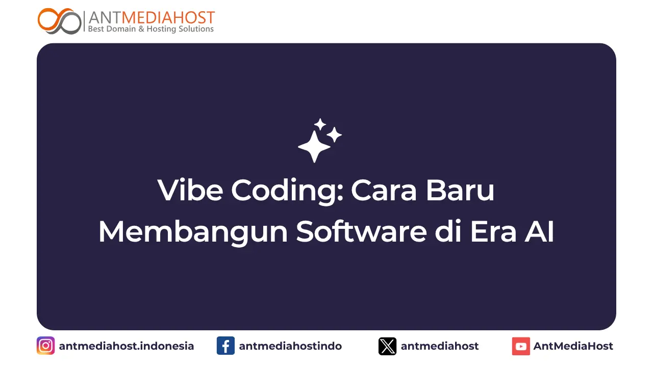 Vibe Coding: Cara Baru Membangun Software di Era AI