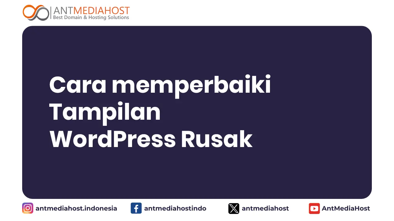 Cara memperbaiki tampilan wordpress rusak di cPanel