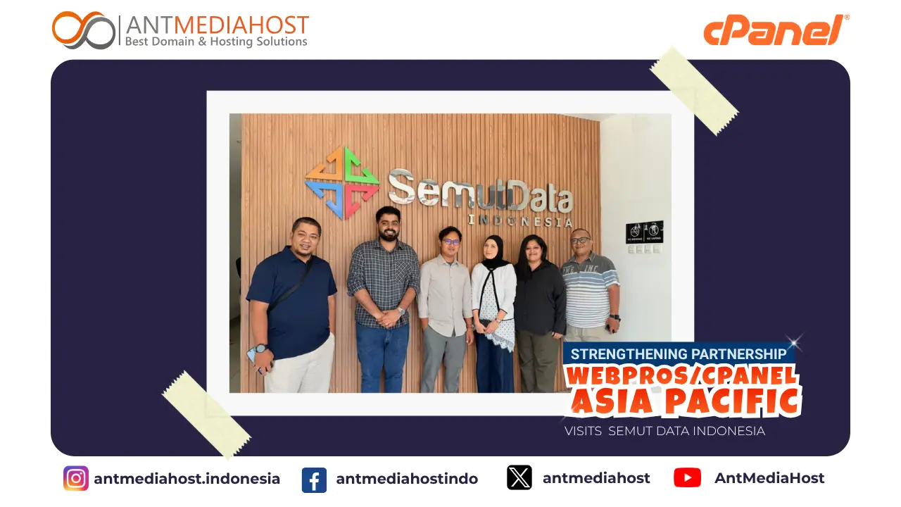 Sambut Kunjungan WebPros / cPanel APAC, AntMediahost Perkuat Kemitraan