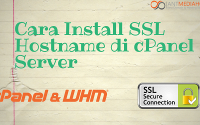 Cara Install SSL Hostname di cPanel Server