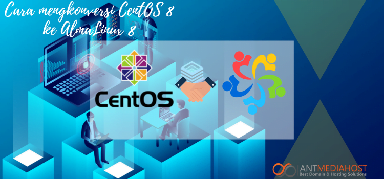 Cara mengkonversi CentOS 8 ke AlmaLinux 8