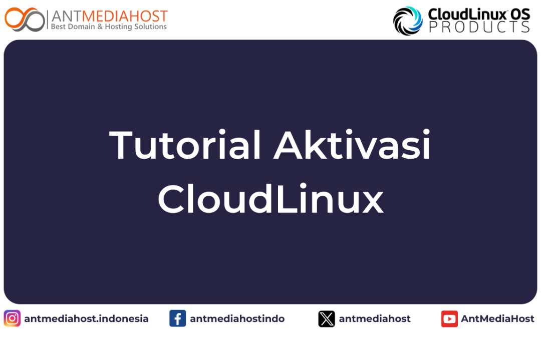 Tutorial Aktivasi CloudLinux