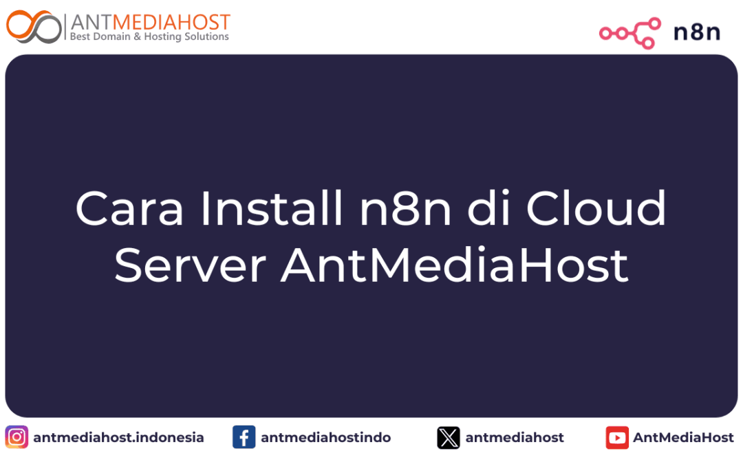 Cara Install n8n di Cloud Server AntMediaHost